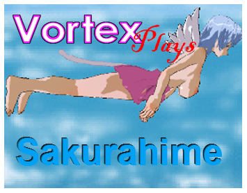 image of VortexPlays #3 Sakurahime